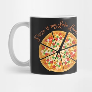 Pizza is my Love Language Mug